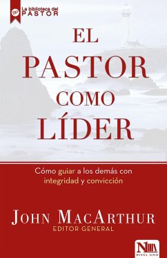 El Pastor Como Lider / The Shepherd as Leader - Macarthur, John