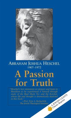 A Passion for Truth - Heschel, Abraham Joshua