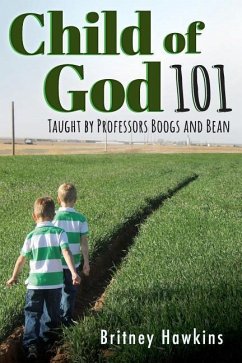 Child of God 101: Taught by Professors Boogs and Bean - Hawkins, Britney