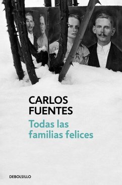 Todas las familias felices - Fuentes, Carlos