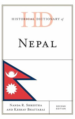 Historical Dictionary of Nepal, Second Edition - Shrestha, Nanda R.; Bhattarai, Keshav