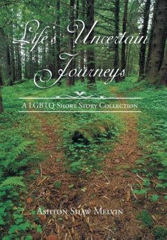 Life's Uncertain Journeys - Melvin, Ashton Shaw