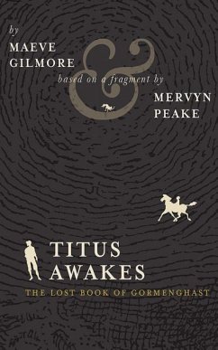 Titus Awakes - Gilmore, Maeve; Peake, Mervyn