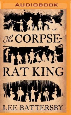 The Corpse-Rat King - Battersby, Lee