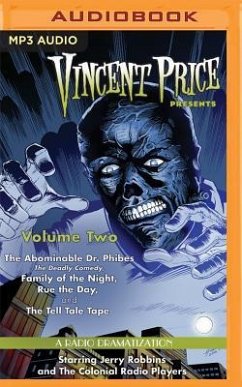 Vincent Price Presents - Volume Two: Four Radio Dramatizations - Elliott, M. J.; Ward, Jack J.; Hume, Patrick