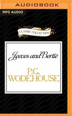 Jeeves and Bertie: The Early Days - Wodehouse, P. G.