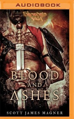Blood and Ashes: A Foreworld Sidequest - Magner, Scott James