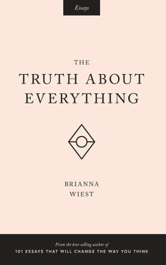 The Truth About Everything - Wiest, Brianna