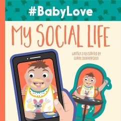#Babylove: My Social Life: Volume 1 - Dehghanpisheh, Corine