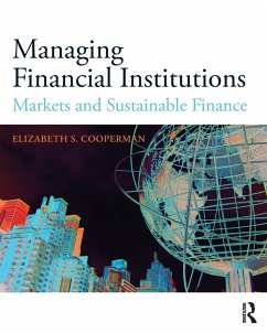 Managing Financial Institutions - Cooperman, Elizabeth S.