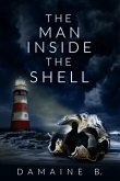 The Man Inside The Shell