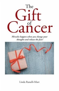The Gift of Cancer - Ranalli-Marr, Linda