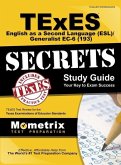 TExES (193) English as a Second Language (ESL)/Generalist EC-6 Exam Secrets