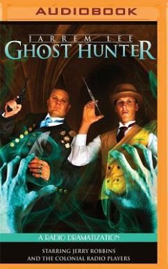 Jarrem Lee - Ghost Hunter - The Tollington Hall Case, the Ancient Burial Barrow, Lord Wentworth's Statue, and Professor Taylor's Final Experiment: A R - Tilley, Gareth