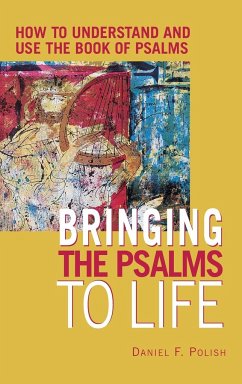 Bringing the Psalms to Life - Polish, Daniel F.