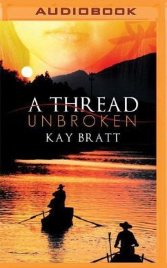 A Thread Unbroken - Bratt, Kay
