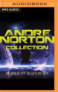 Andre Norton Collection: The Gifts of Asti, All Cats Are Gray - Norton, Andre