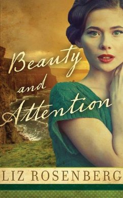 Beauty and Attention - Rosenberg, Liz