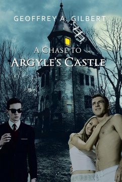 A Chase to Argyle's Castle - Gilbert, Geoffrey A.