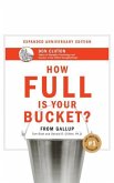 How Full Is Your Bucket? Anniversary Edition