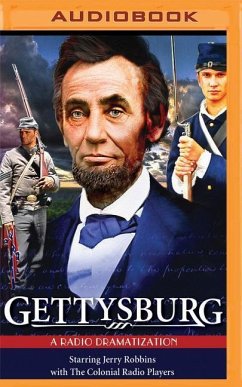 Gettysburg: A Radio Dramatization - Robbins, Jerry