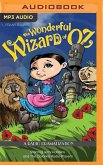 The Wonderful Wizard of Oz: A Radio Dramatization