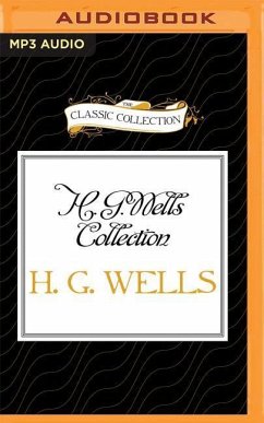 H. G. Wells Collection: The Island of Dr. Moreau, the Country of the Blind, the Crystal Egg - Wells, H. G.