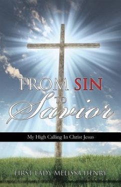 From Sin to Savior - Henry, First Lady Melissa