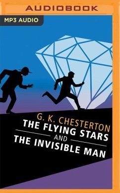 The Flying Stars and the Invisible Man - Chesterton, G K