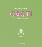 The Little Book of Cacti and Other Succulents