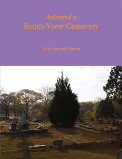 Atlanta's South-View Cemetery - Bayne, John Soward