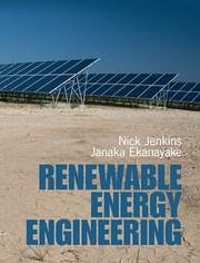 Renewable Energy Engineering - Jenkins, Nicholas (Cardiff University); Ekanayake, Janaka (University of Peradeniya, Sri Lanka)