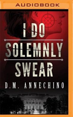 I Do Solemnly Swear - Annechino, D. M.