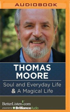 Soul and Everyday Life and a Magical Life - Moore, Thomas