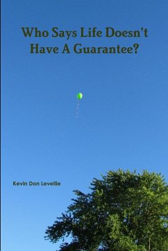 Cover Who Says Life Doesn't Have A Guarantee?