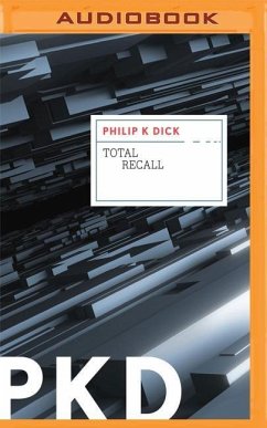 Total Recall - Dick, Philip K.