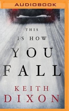 This Is How You Fall - Dixon, Keith