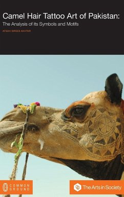 Camel Hair Tattoo Art of Pakistan - Akhtar, Afsah Idrees
