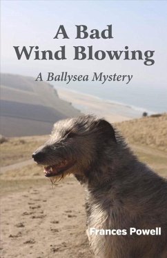 A Bad Wind Blowing: A Ballysea Mystery Volume 2 - Powell, Frances
