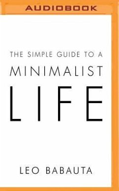 The Simple Guide to a Minimalist Life - Babauta, Leo