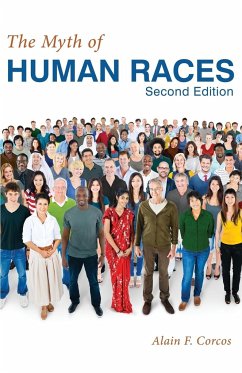 The Myth of Human Races by Alain F. Corcos - Corcos, Alain F.