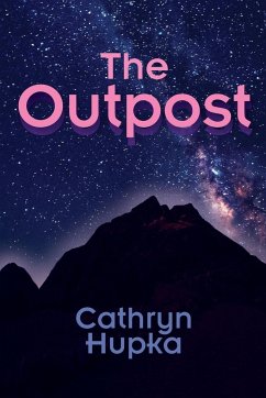 The Outpost - Hupka, Cathryn