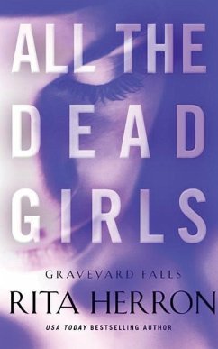 All the Dead Girls - Herron, Rita
