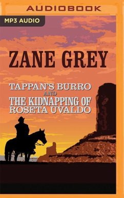 Tappan's Burro and the Kidnapping of Roseta Uvaldo - Grey, Zane