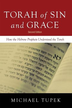 Torah of Sin and Grace, Second Edition - Tupek, Michael