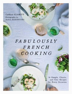 Fabulously French Cooking - Clarity, Cathleen