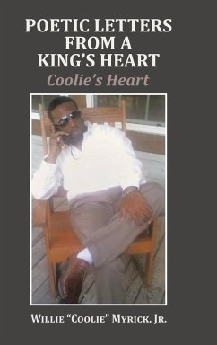 Poetic Letters from a King's Heart - Myrick Jr., Willie "Coolie"