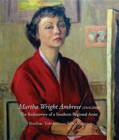 Martha Ambrose: The Rediscovery of a Southern Regional Artist - Toledano, Roulhac; Veazey, Scott
