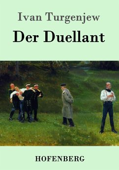 Der Duellant - Turgenjew, Iwan S.