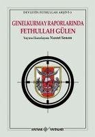 Genelkurmay Raporlarinda Fethullah Gülen - Senem, Nusret